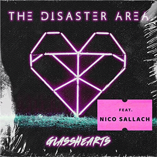 The Disaster Area : Glasshearts (2020)